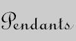 Pendants